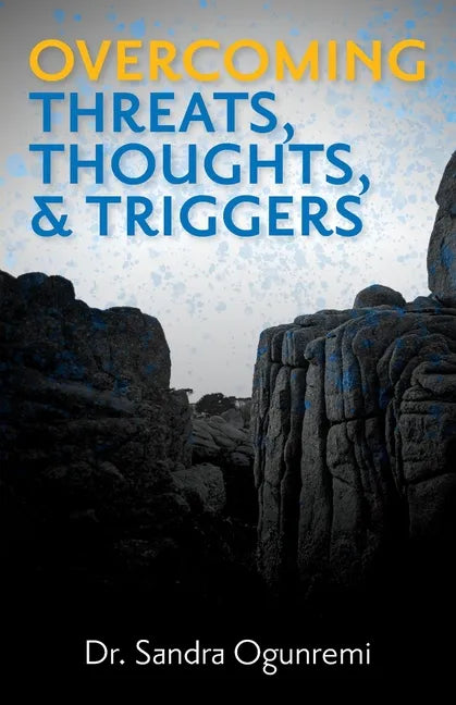 Overcoming Threats, Thoughts, & Triggers - Paperback