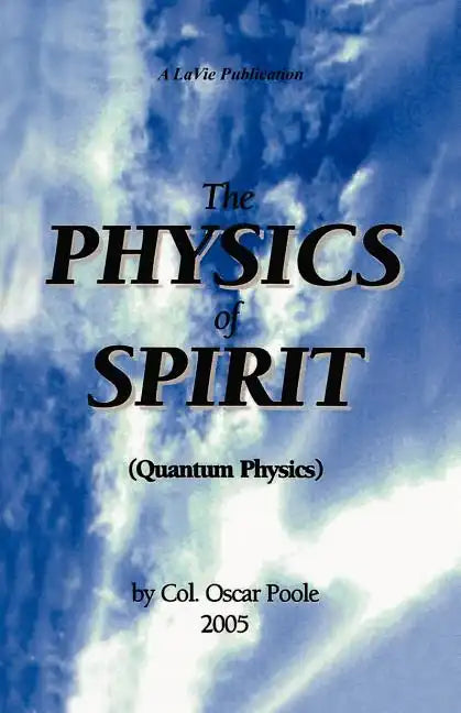 The Physics of Spirit - Paperback