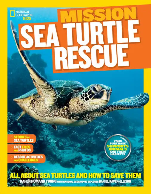 National Geographic Kids Mission: Sea Turtle Rescue: All about Sea Turtles and How to Save Them - Paperback