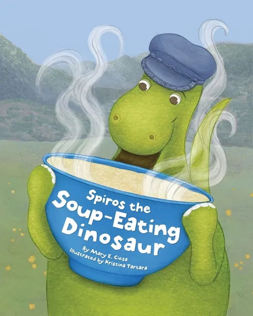 Spiros the Soup-Eating Dinosaur - Paperback