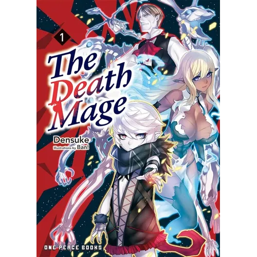 The Death Mage Volume 1: Light Novel - Paperback