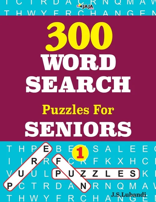 300 WORD SEARCH Puzzles For SENIORS; Vol.1 - Paperback