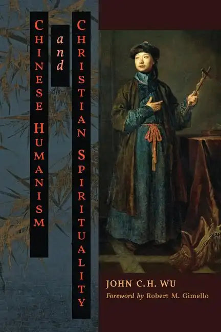 Chinese Humanism and Christian Spirituality - Paperback