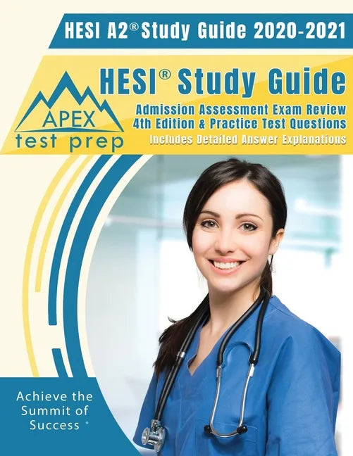 HESI A2 Study Guide 2020 & 2021: HESI Study Guide Admission Assessment Exam Review 4th Edition & Practice Test Questions [Includes Detailed Answer Exp - Paperback