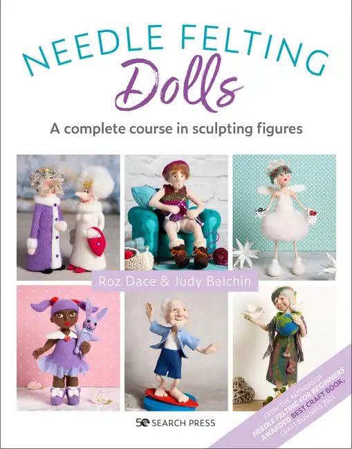 Needle Felting Dolls: A Complete Course in Sculpting Figures - Paperback