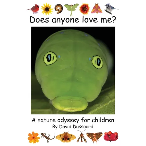 Does Anyone Love Me?: A Nature Odyssey for Children - Hardcover