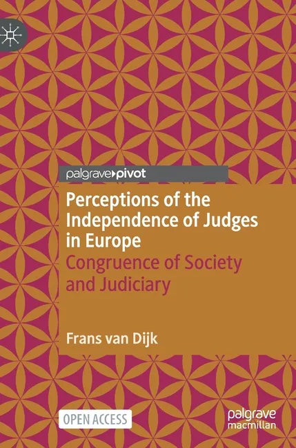 Perceptions of the Independence of Judges in Europe: Congruence of Society and Judiciary - Hardcover