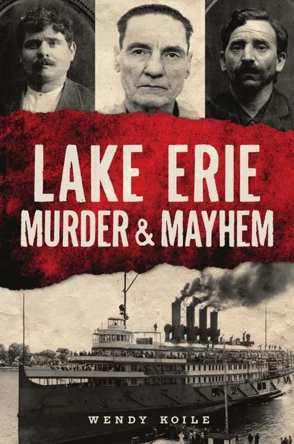 Lake Erie Murder & Mayhem - Paperback