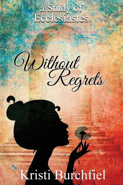Without Regrets: A Study of Ecclesiastes - Paperback
