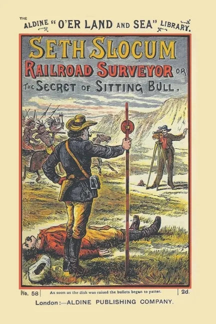 Seth Slocum, Railroad Surveyor a Tale of the Great Northern Pacific Road Building - Paperback