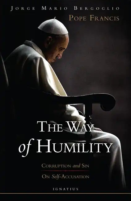 The Way of Humility: Corruption and Sin & on Self-Accusation - Paperback