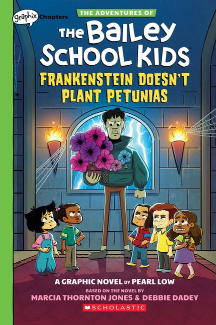 Frankenstein Doesn't Plant Petunias: A Graphix Chapters Book (the Adventures of the Bailey School Kids #2) - Paperback