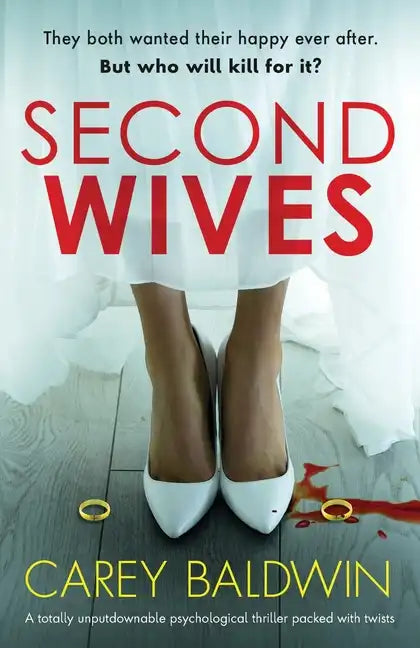 Second Wives: A totally unputdownable psychological thriller packed with twists - Paperback