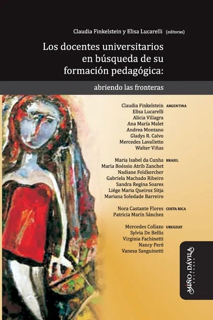 Los docentes universitarios en búsqueda de su formación pedagógica: Abriendo las fronteras - Paperback