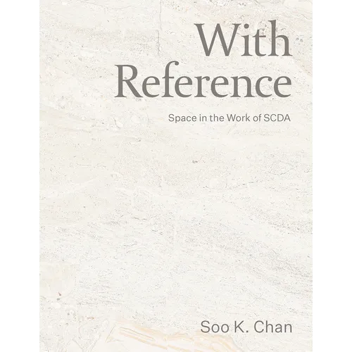 With Reference: Space in the Work of Scda - Hardcover
