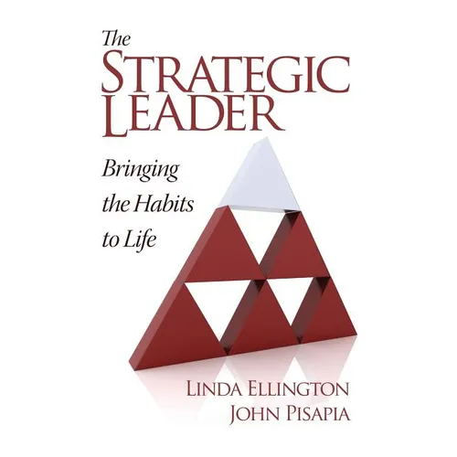 The Strategic Leader: Bringing the Habits to Life - Paperback