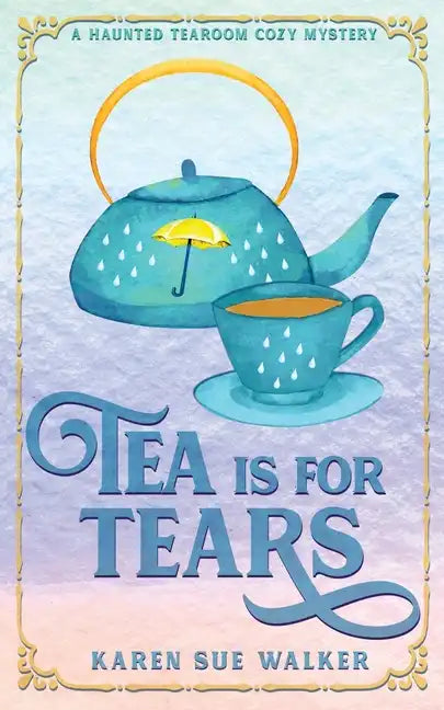 Tea is for Tears - Paperback