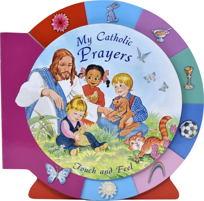 My Catholic Prayers Touch and Feel - Board Book