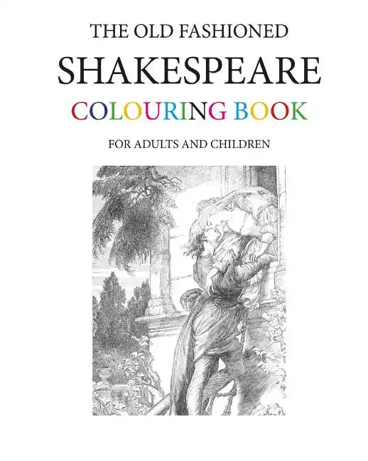 The Old Fashioned Shakespeare Colouring Book - Paperback
