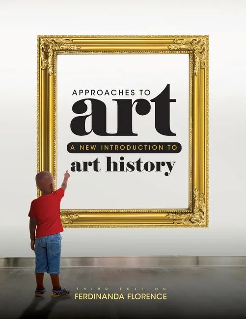 Approaches to Art: A New Introduction to Art History - Paperback