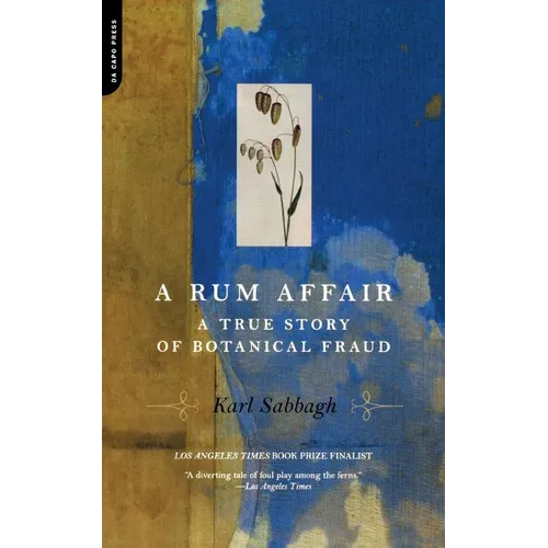 A Rum Affair: A True Story of Botanical Fraud - Paperback