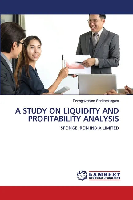 A Study on Liquidity and Profitability Analysis - Paperback