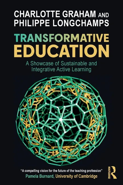 Transformative Education: A Showcase of Sustainable and Integrative Active Learning - Paperback