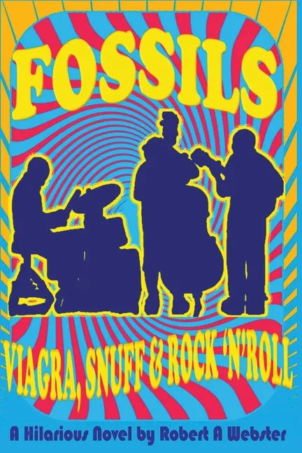 Fossils - Viagra Snuff and Rock 'n' Roll - Paperback