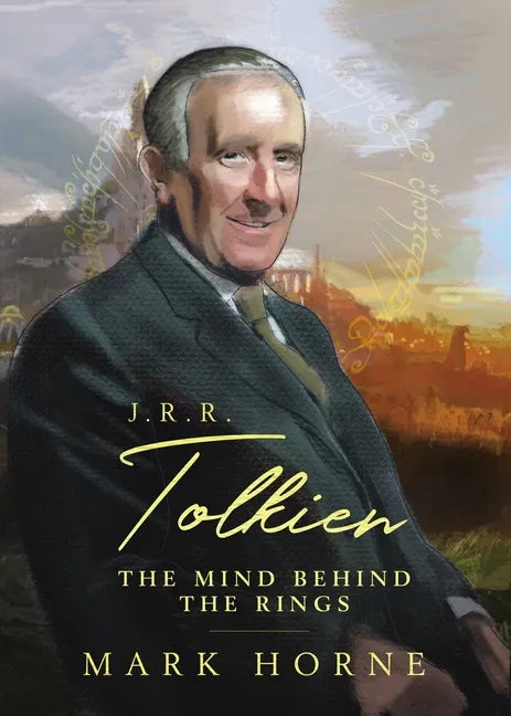 J. R. R. Tolkien: The Mind Behind the Rings - Paperback