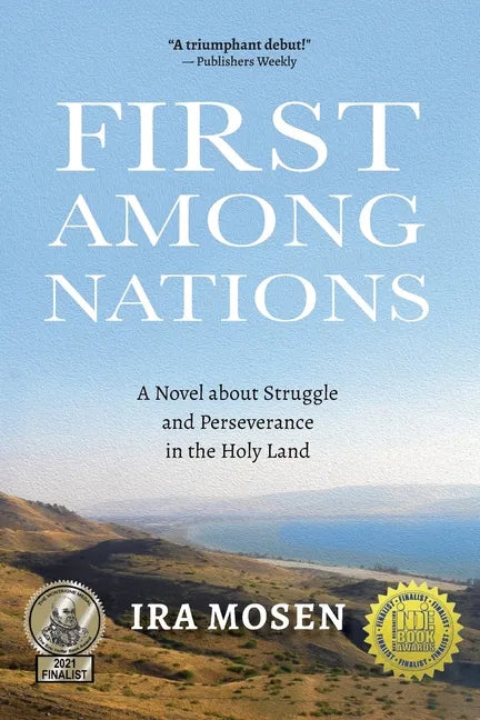 First Among Nations: A Novel about Struggle and Perseverance in the Holy Land - Paperback