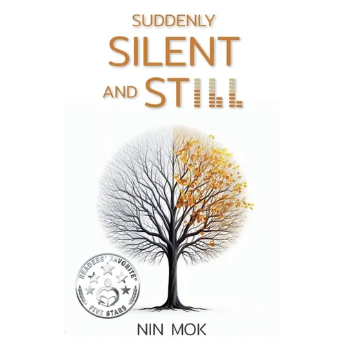 Suddenly Silent and Still - Paperback
