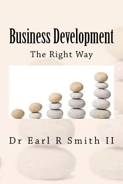 Business Development: The Right Way - Paperback