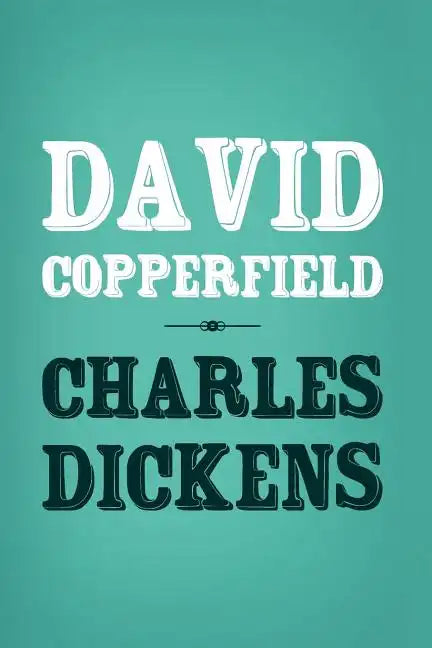 David Copperfield: Original and Unabridged - Paperback