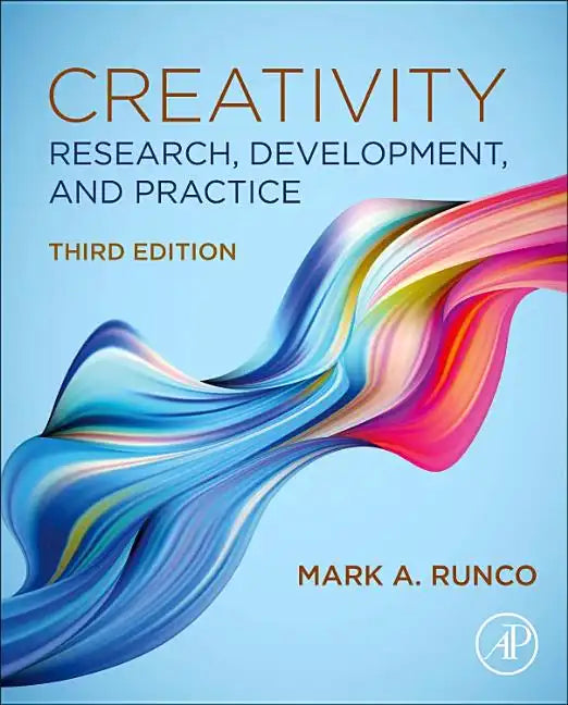 Creativity: Research, Development, and Practice - Hardcover