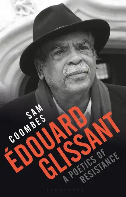 Édouard Glissant: a Poetics of Resistance - Paperback