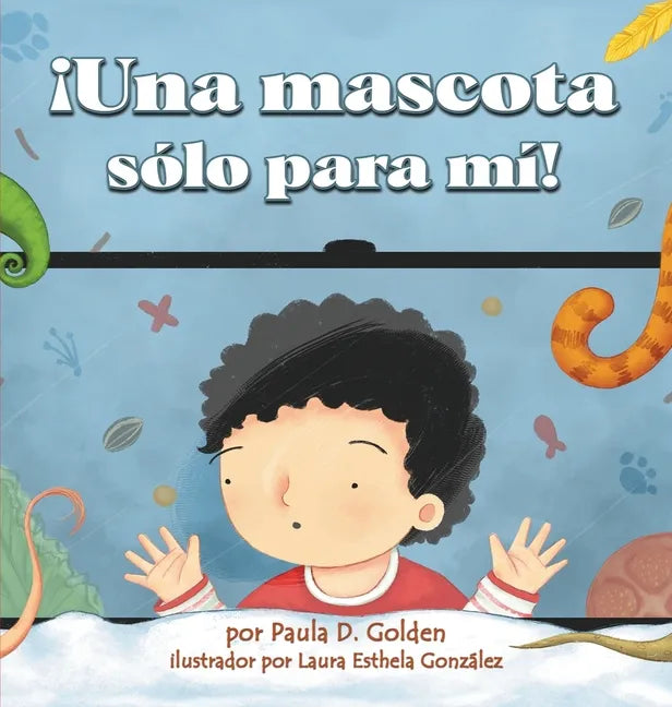 ¡Una mascota sólo para mí! - Hardcover