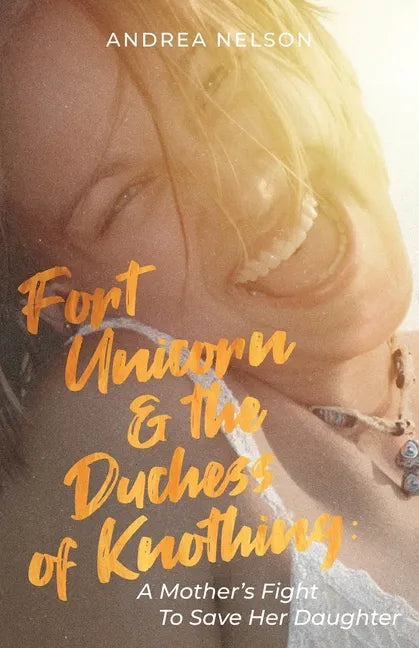 Fort Unicorn and the Duchess of Knothing - Paperback