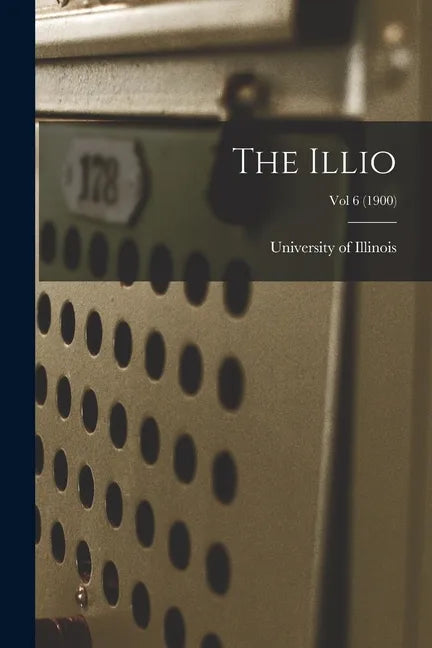 The Illio; Vol 6 (1900) - Paperback