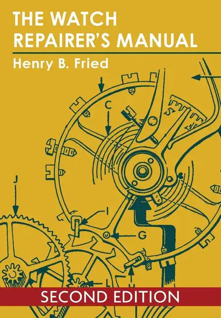The Watch Repairer's Manual - Paperback