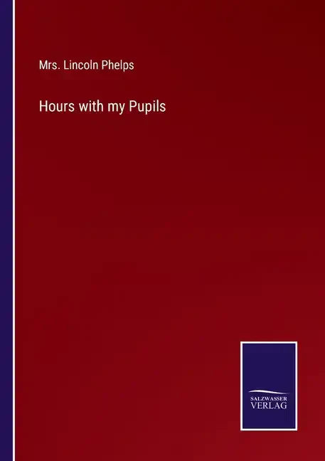 Hours with my Pupils - Paperback