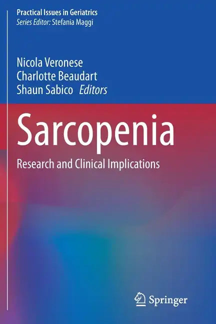 Sarcopenia: Research and Clinical Implications - Paperback