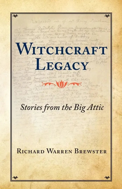 Witchcraft Legacy: Stories from the Big Attic - Paperback