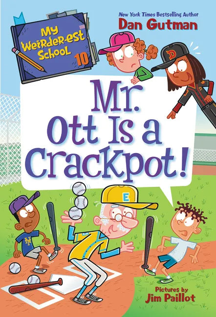 My Weirder-est School #10: Mr. Ott Is a Crackpot! - Paperback
