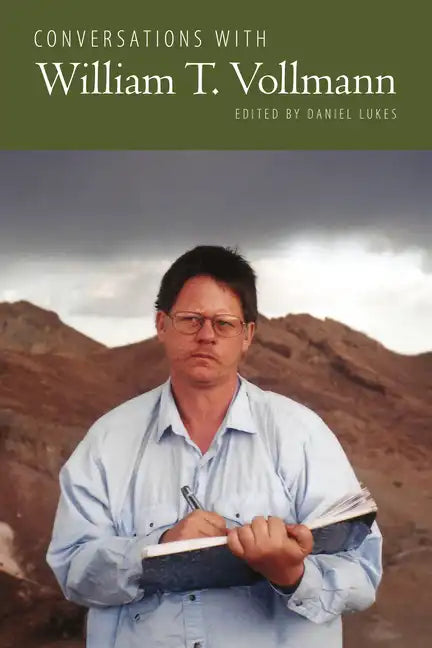 Conversations with William T. Vollmann - Hardcover