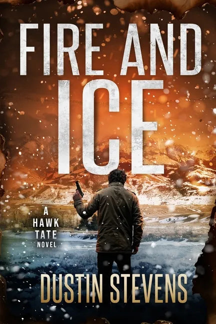 Fire and Ice: A Thriller - Paperback