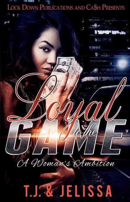 Loyal to the Game: A Woman's Wrath - Paperback
