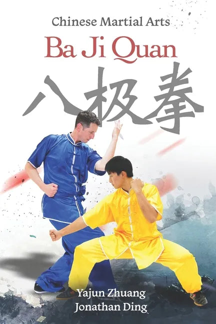 Ba Ji Quan: Chinese Martial Arts - Paperback