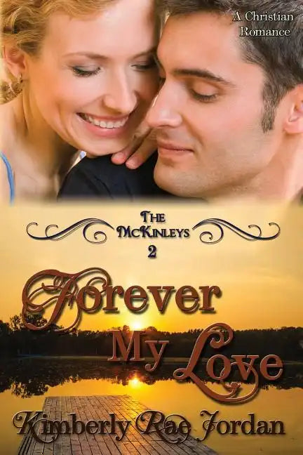Forever My Love: A Christian Romance - Paperback