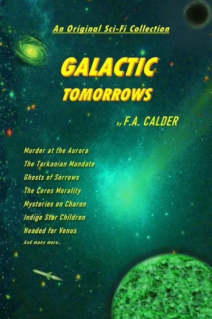 Galactic Tomorrows: An Original Sci-Fi Collection - Paperback