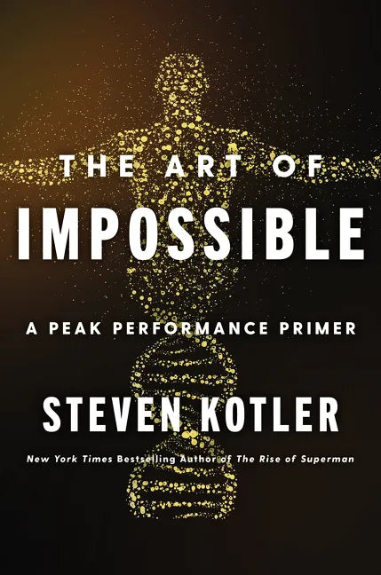 The Art of Impossible: A Peak Performance Primer - Hardcover